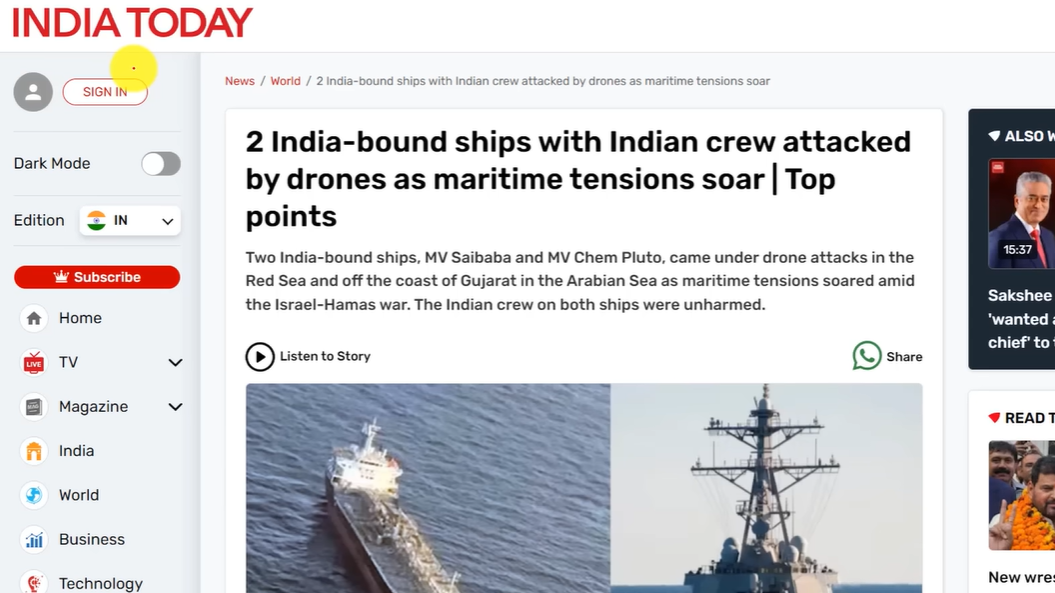 Two ships were recently approaching India directly, and this was quite close to India. Drones attacked both of them. We're not sure who launched the attack at this time.